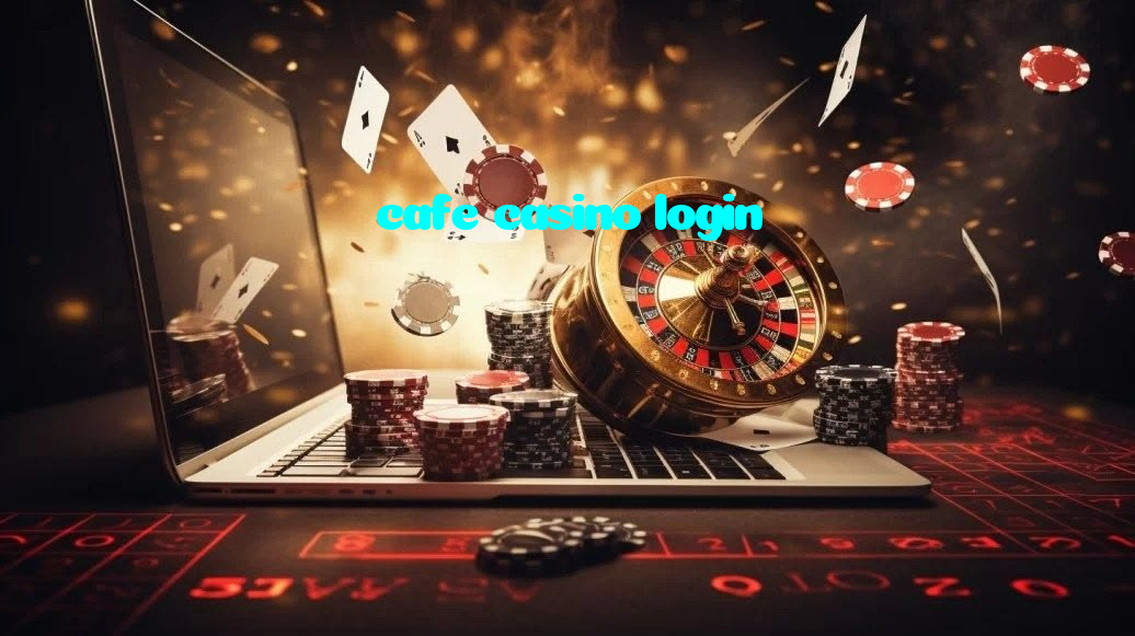cafe casino login
